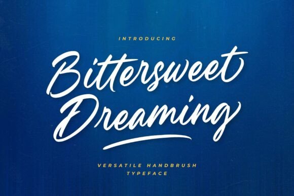 Bittersweet Dreaming Font for Campaign Design