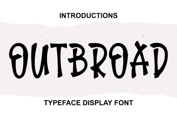 Outbroad Typeface: A Friendly Display Font for Editors